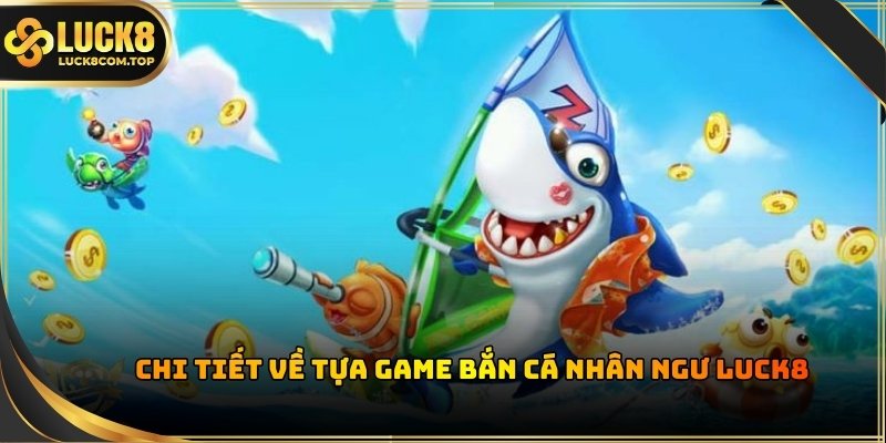 Ngư thủ dễ dàng bắt gặp những loài cá mang theo túi tiền lớn cùng hệ thống Boss